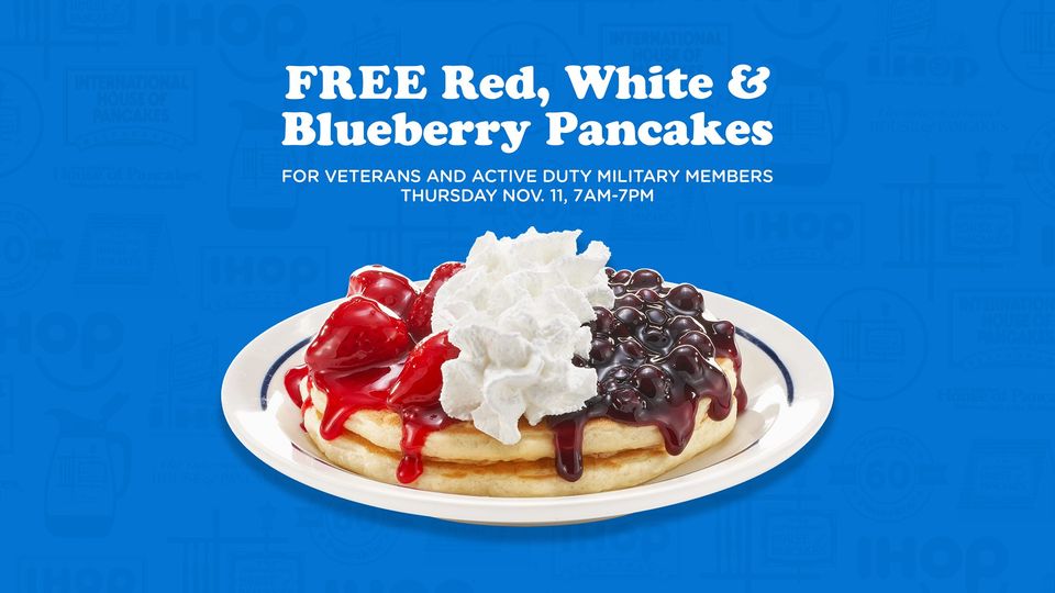 IHOP Veterans Day Free Red, White and Blue Pancakes Military Veterans Discounts & Freebies